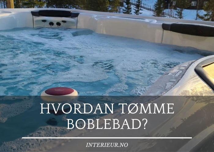 Hvordan tømme boblebad