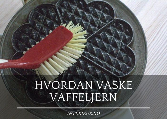 hvordan vaske vaffeljern
