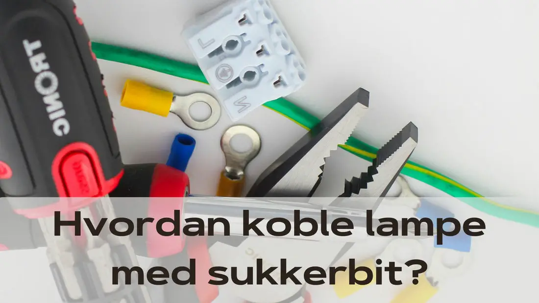 sukkerbit til kobling av lampe