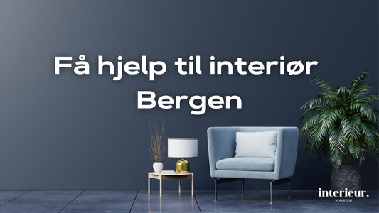 interiørdesigner interiørarkitekt bergen