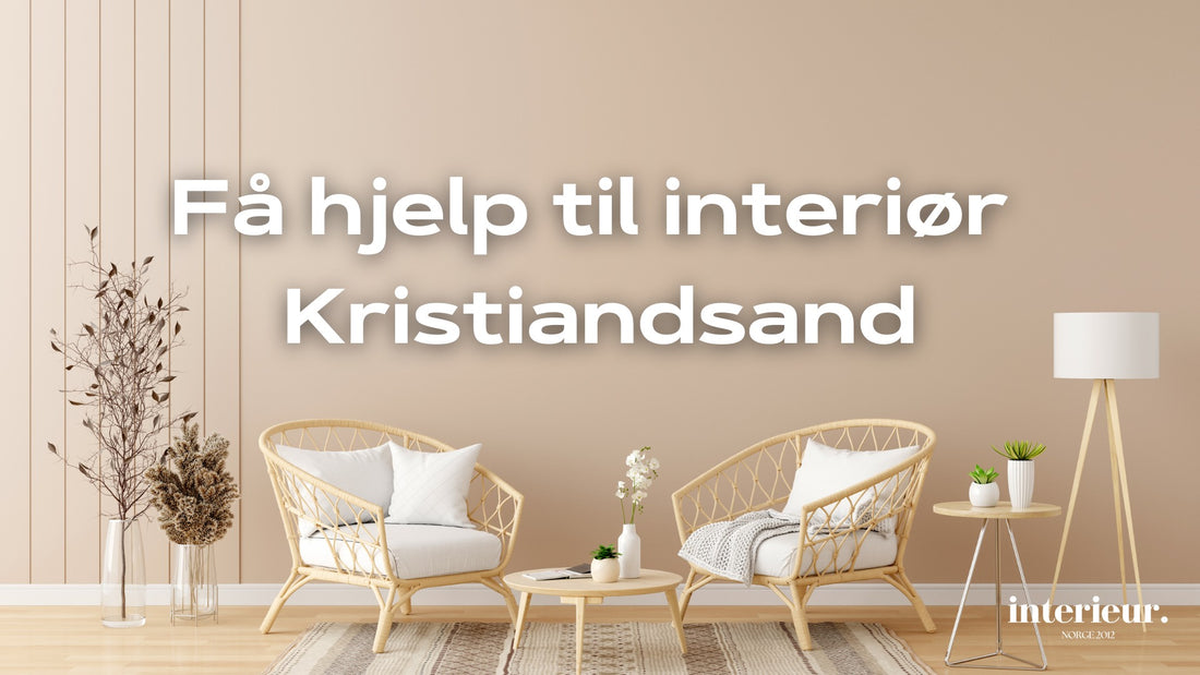 interiørdesigner interiørarkitekt kristiandsand