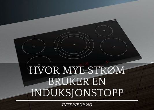 Hvor mye strøm bruker en induksjonstopp