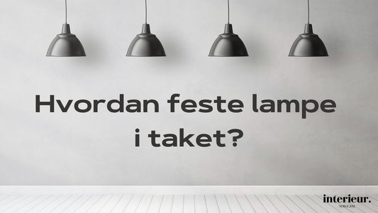 feste lampe i taket