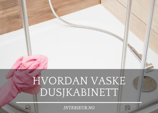 Hvordan vaske dusjkabinett