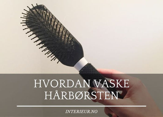 Hvordan vaske hårbørsten