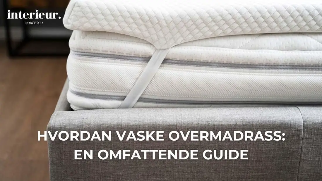 Hvordan vaske overmadrass