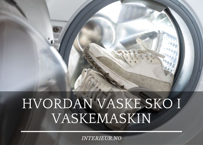 Hvordan vaske sko i vaskemaskin