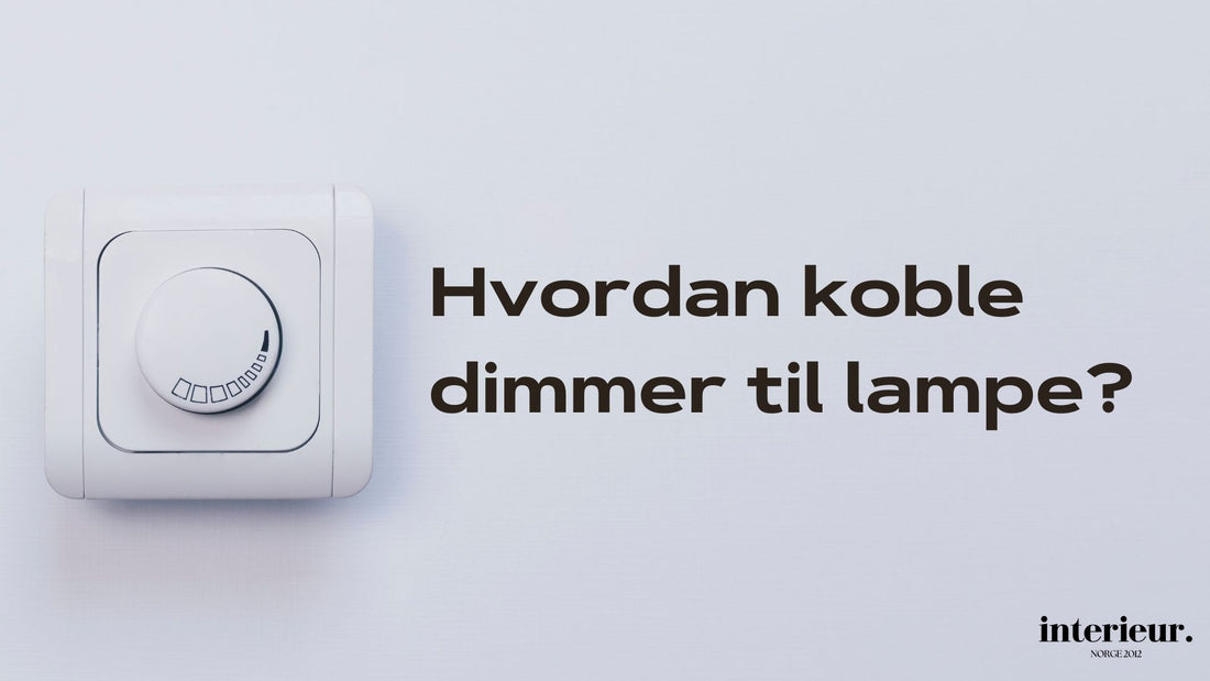 hvordan koble dimmer til lampe