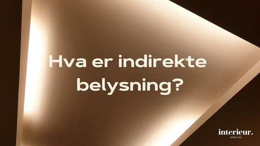 indirekte belysning