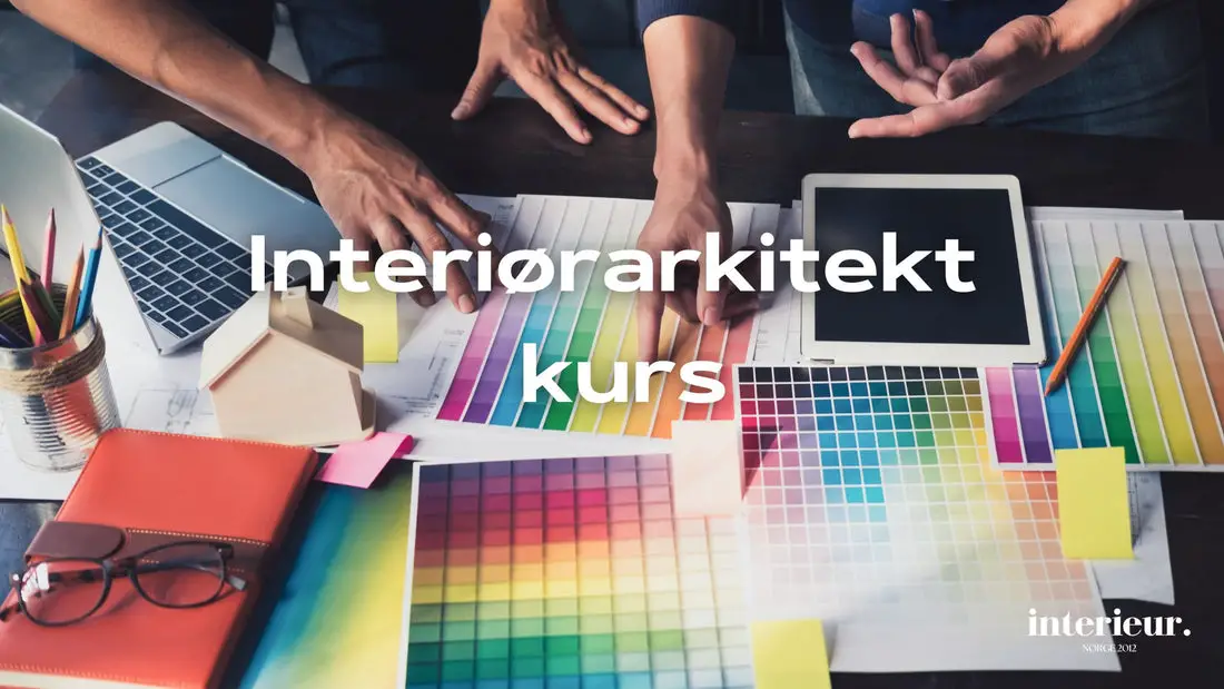 Interiørarkitekt kurs