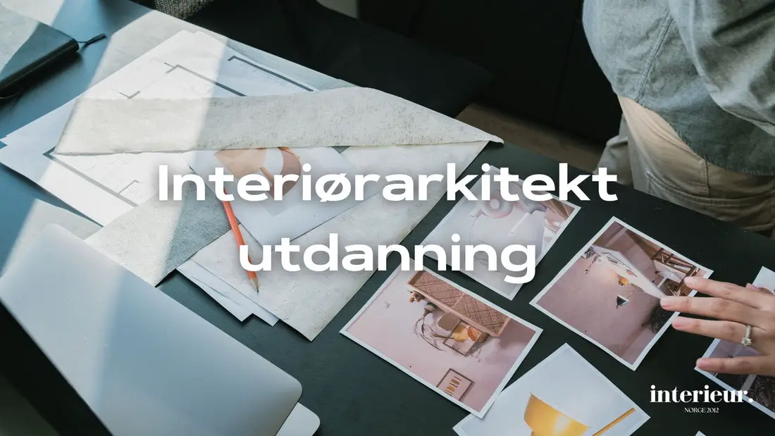 interiørarkitekt utdanning