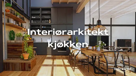 interiørarkitekt kjøkken